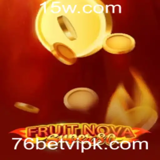 Explorando o Mundo de FruitNovaSuper80 e as Inovações de 76bet VIP