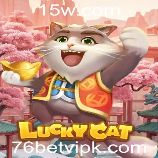 Explorando o Fascinante Mundo de LuckyCat e 76bet vip