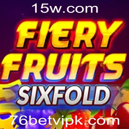 Explorando o Mundo do Jogo FieryFruitsSixFold: Uma Experiência Única com 76bet vip